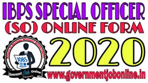 IBPS SO X Online Form 2020