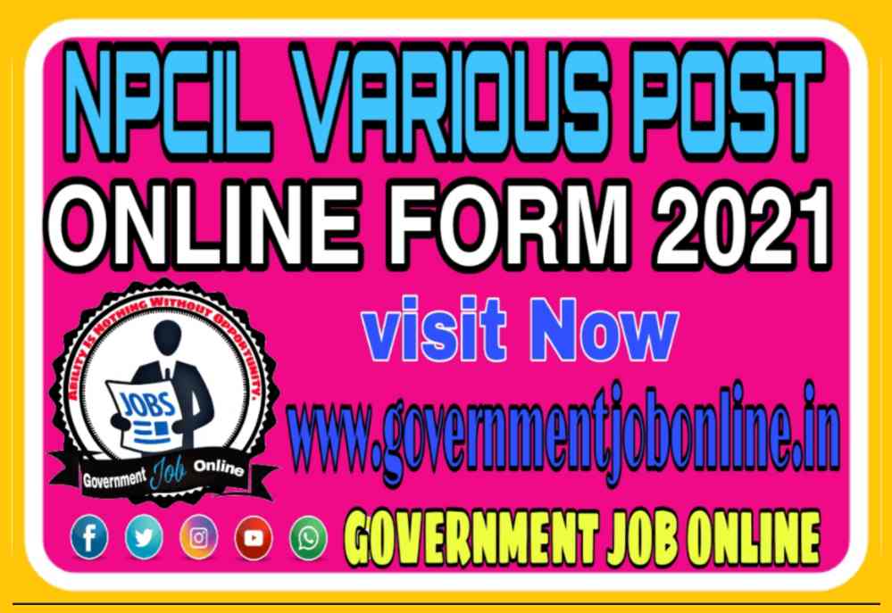 NPCIL Various Post Online Form 2021, NPCIL Various Post Recruitment Online Form 2021