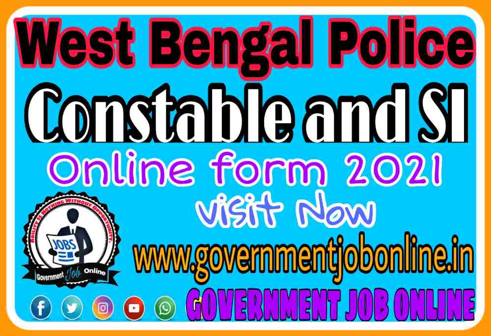 West Bengal Police Constable And SI Online Form 2021