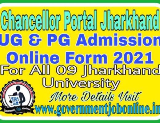 Chancellor Portal Jharkhand Online Form 2021 | UG And PG Admission