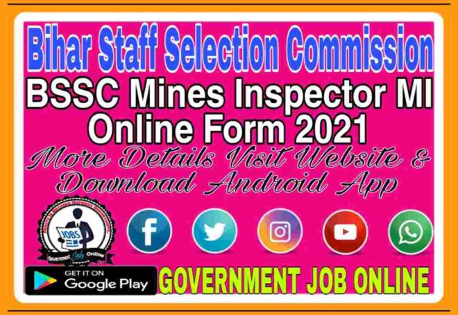 Bihar BSSC Mines Inspector Online Form 2021