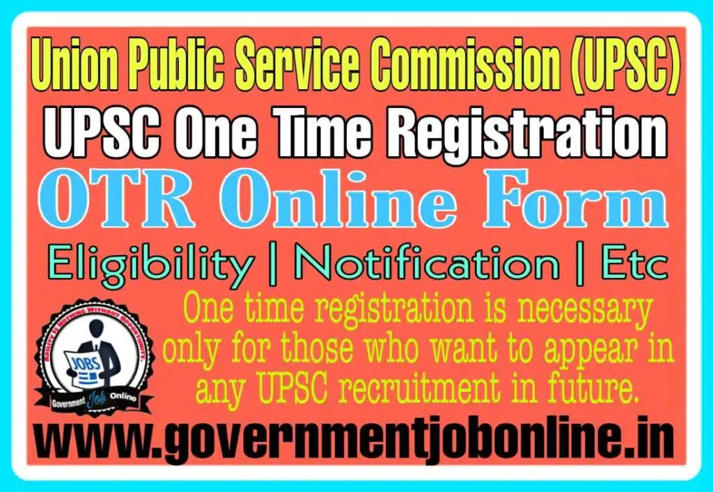 UPSC OTR Registration Online Form 2022 UPSC OTR Registration Online Form 2022