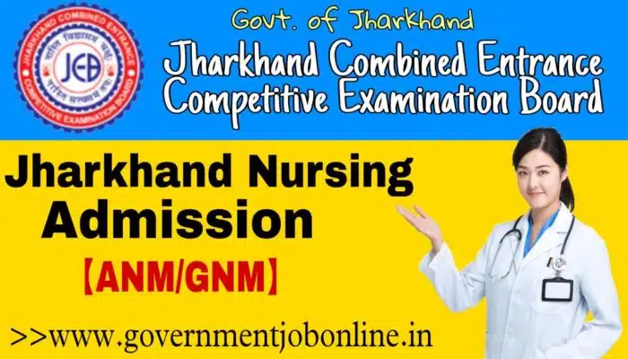 Jharkhand ANM GNM Admission 2023 JCECEB Jharkhand Nursing ANM GNM 2023 Competitive Exam