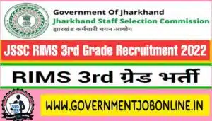 JSSC RIMS 3rd Grade Recruitment 2022 JSSC RIMS 3rd Grade Recruitment 2022 For Total 64 Post