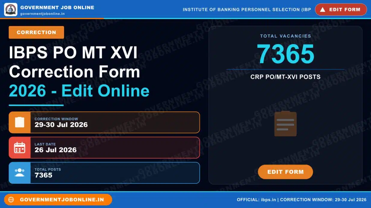 IBPS PO MT XVI Correction Form 2026 – Edit Online 1 IBPS PO MT XVI Correction Form 2026 – Edit Online