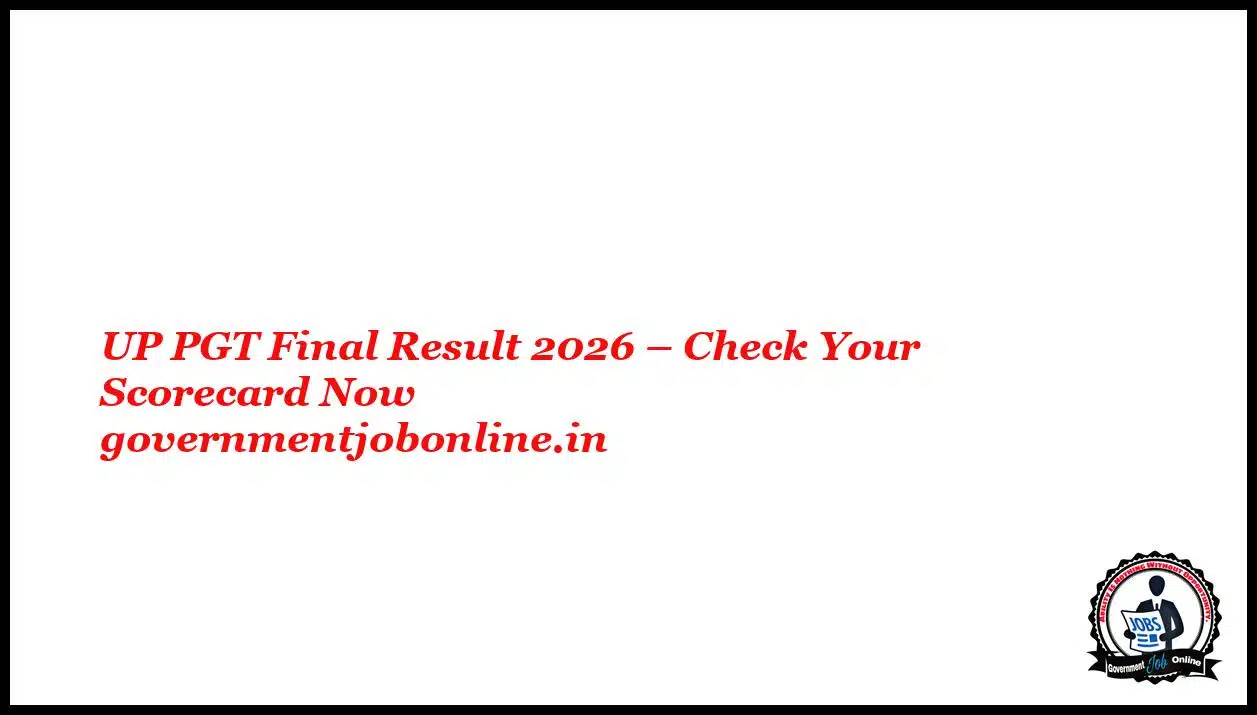 UP PGT Final Result 2026 – Check Your Scorecard Now 1 UP PGT Final Result 2026 – Check Your Scorecard Now