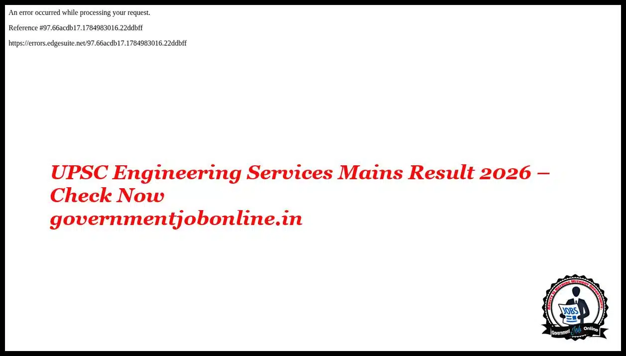 UPSC Engineering Services Mains Result 2026 – Check Now 1 UPSC Engineering Services Mains Result 2026 – Check Now