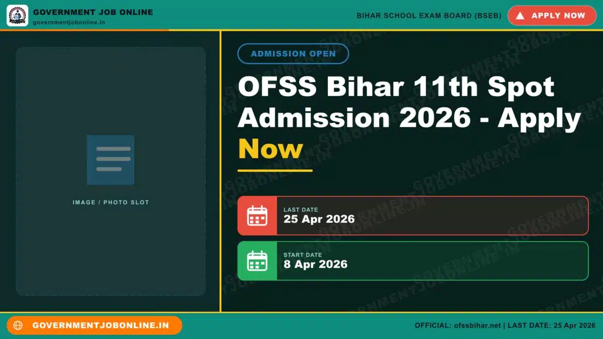 OFSS Bihar 11th Spot Admission 2026 - Apply Now 1 OFSS Bihar 11th Spot Admission 2026 - Apply Now